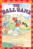 Ball Game (Scholastic Reader-Level 1)