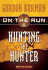 Hunting the Hunter (on the Run, Book 6)