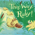 This Way, Ruby!
