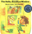 The Hello, Goodbye Window