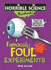 Famously Foul Experiments (Horrible Science Handbooks)