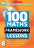 100 New Maths Framework Lessons for Year 6 (100 Maths Framework Lessons)