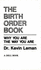 The Birth Order Book: Why You Are the Way You Are
