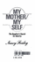 My Mother My Self: the Daughter's Search for Identity