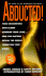 Abducted! the Story of the Intruders Continues...