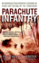 Parachute Infantry: an American Paratrooper's Memoir of D-Day and the Fall of the Third Reich