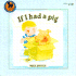 If I Had Pig