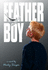 Feather Boy