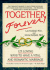 Together Forever: 125 Loving Ways to Have a Vital and Romantic Marriage