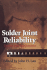 Solder Joint Reliability: Theory and Applications