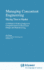 Managing Concurrent Engineering: Buying Time to Market: a Definitive Guide to Improved Competitiveness in Electronics Design and Manufacturing (Lecture Notes in Computer Sci.; 553)