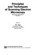 Principles and Techniques of Scanning Electron Microscopy: Biological Applications, Vol. 6