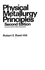 Physical Metallurgy Principles (the Pws-Kent Series in Engineering)