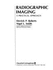 Radiographic Imaging: a Practical Approach