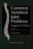 Common Vertebral Joint Problems: 2ed