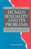 Human Sexuality and Its Problems