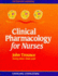 Clinical Pharmacology for Nurses