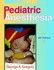 Pediatric Anesthesia