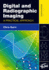 Digital and Radiographic Imaging: a Practical Approach, Fourth Edition