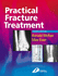 Practical Fracture Treatment, 4th Edition