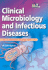 Clinical Microbiology and Infectious Diseases: an Illustrated Colour Text