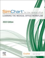 Simchart for the Medical Office: Learning the Medical Office Workflow-2023 Edition