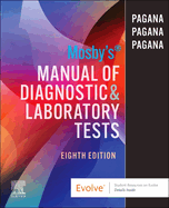Mosby's Manual of Diagnostic and Laboratory Tests (Surgical Pathology: a Case Based Approach to Diagnosis)