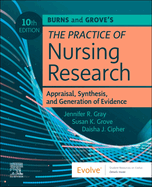 Burns and Grove's the Practice of Nursing Research: Appraisal, Synthesis, and Generation of Evidence (Surgical Pathology: a Case Based Approach to Diagnosis)