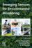 Emerging Sensors for Environmental Monitoring: 1ed