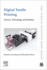 Digital Textile Printing: Science, Technology and Markets 1ed