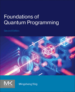 Foundations of Quantum Programming 2ed (Pb 2024)