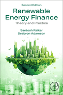 Renewable Energy Finance: Theory and Practice 2ed