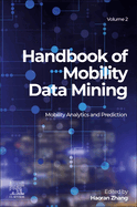 Handbook of Mobility Data Mining, Volume 2