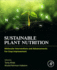 Sustainable Plant Nutrition: Molecular Interventions and Advancements for Crop Improvement