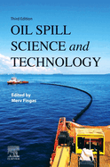 Oil Spill Science and Technology: 3ed