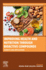 Improving Health and Nutrition Through Bioactive Compounds: Benefits and Applications 1ed