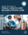 Digital Technology in Public Health and Rehabilitation Care