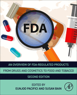 An Overview of FDA Regulated Products: From Drugs and Cosmetics to Food and Tobacco