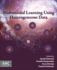 Multimodal Learning Using Heterogeneous Data: 1ed