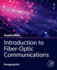 Introduction to Fiber-Optic Communications