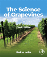 The Science of Grapevines (Advanced Topics in Biomaterials)