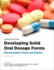 Developing Solid Oral Dosage Forms: Pharmaceutical Theory and Practice
