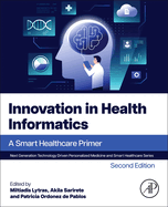 Innovation in Health Informatics: A Smart Healthcare Primer