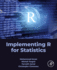 Implementing R for Statistics: 1ed