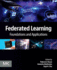 Federated Learning: Foundations and Applications