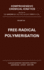 Free-Radical Polymerisation: Volume 14