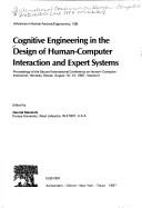Cognitive Engineering in the Design of Human-Computer Interaction and Exper T Systems (Advances in Human Factors/Ergonomics, 10b)