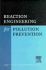 Reaction Engineering for Pollution Prevention: 1ed