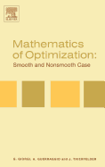 Mathematics of Optimization: Smooth and Nonsmooth Case: Smooth and Nonsmooth Case