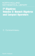 Banach Algebras and Compact Operators, Volume 2 (North-Holland Mathematical Library)